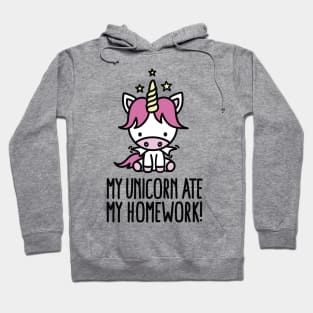 My unicorn ate my homework Hoodie